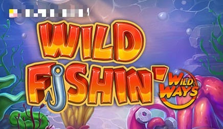Wild Fishin Wild Ways
